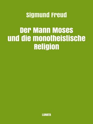 cover image of Der Mann Moses und die monotheistische Religion